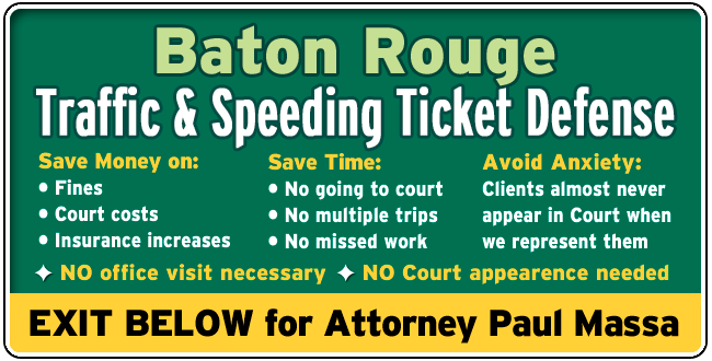 Baton Rouge Traffic Ticket Lawyer/Attorney Paul M. Massa | FREE Consultation