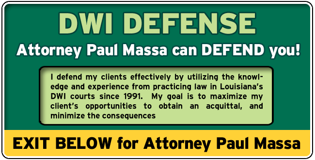Baton Rouge DWI Lawyer/Attorney Paul M. Massa | FREE Consultation