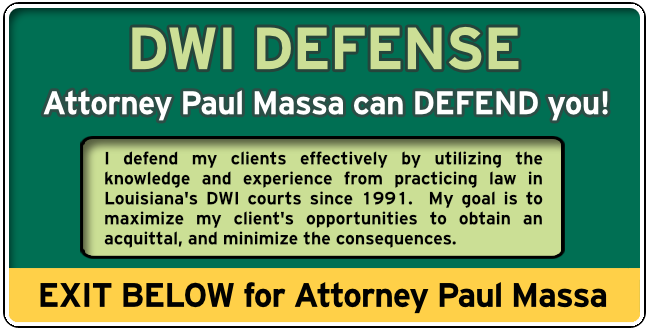 Baton Rouge, Louisiana, Louisiana DWI Lawyer Paul M. Massa Graphic 1